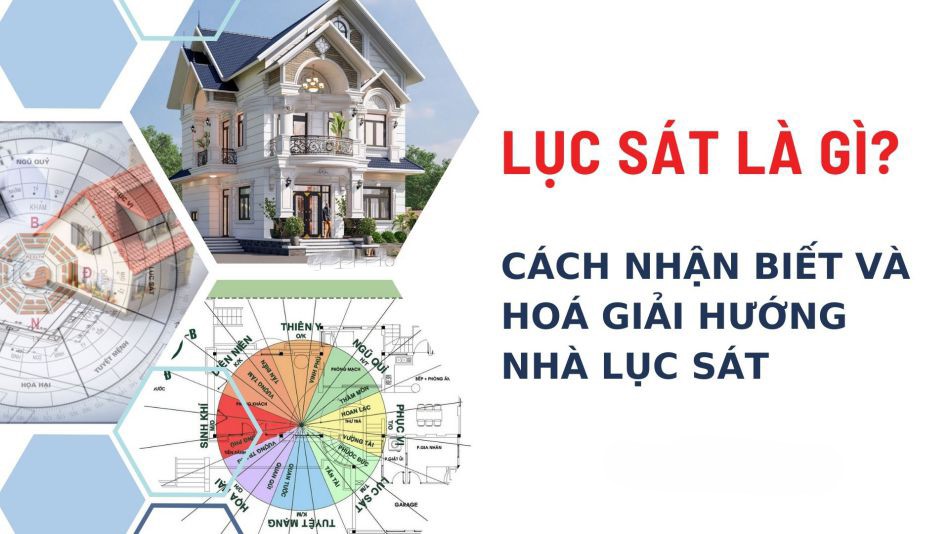 Hướng dẫn hóa giải hướng nhà Lục Sát để thu hút vận may, tài lộc